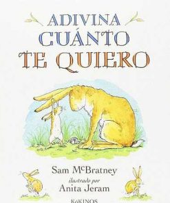 Juguetes Editorial | Sam Mcbratney - Adivina Cuanto Te Quiero, Cuento Infantil