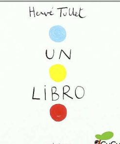 Juguetes Editorial | Un Libro - Herv Tullet, Cuento Infantil