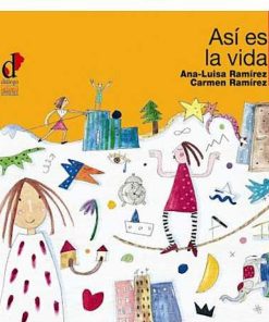 Juguetes Editorial | As Es La Vida - Ana-Luisa Ram Rez, Cuento Infantil