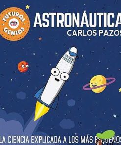 Juguetes Editorial | Carlos Pazos - Astron Utica, Futuros Genios (1)