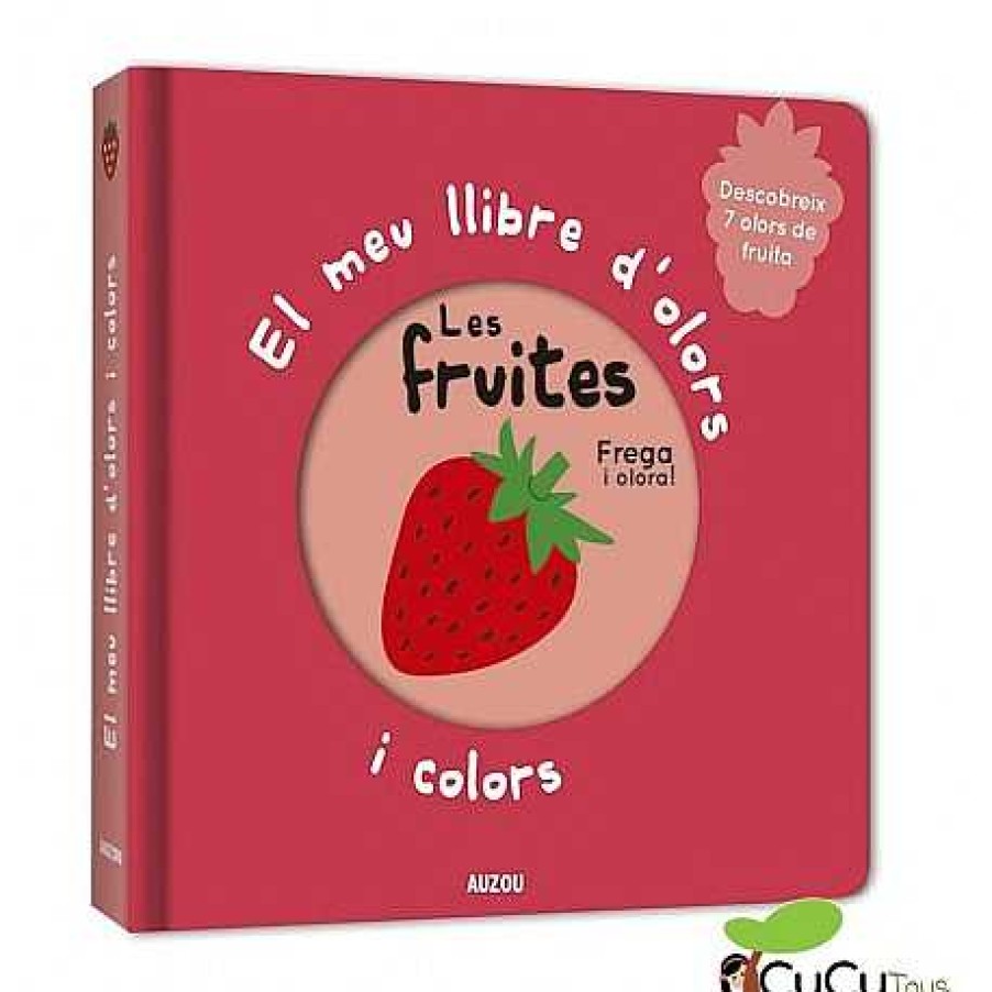 Juguetes Editorial | El Meu Llibre D Olors I Colors: Les Fruites - Auzou