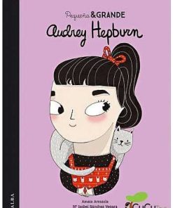 Juguetes Editorial | Peque A Y Grande: Audrey Hepburn, Cuento Infantil