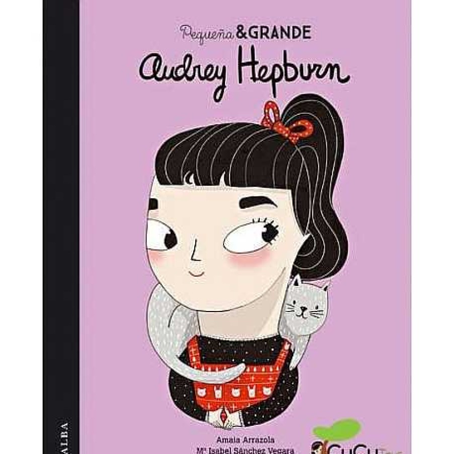 Juguetes Editorial | Peque A Y Grande: Audrey Hepburn, Cuento Infantil