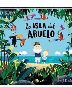 Juguetes Editorial | La Isla Del Abuelo - Benji Davies, Cuento Infantil