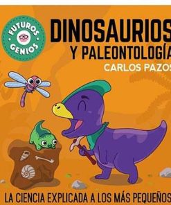 Juguetes Editorial | Carlos Pazos - Dinosaurios Y Paleontolog A, Futuros Genios (8)