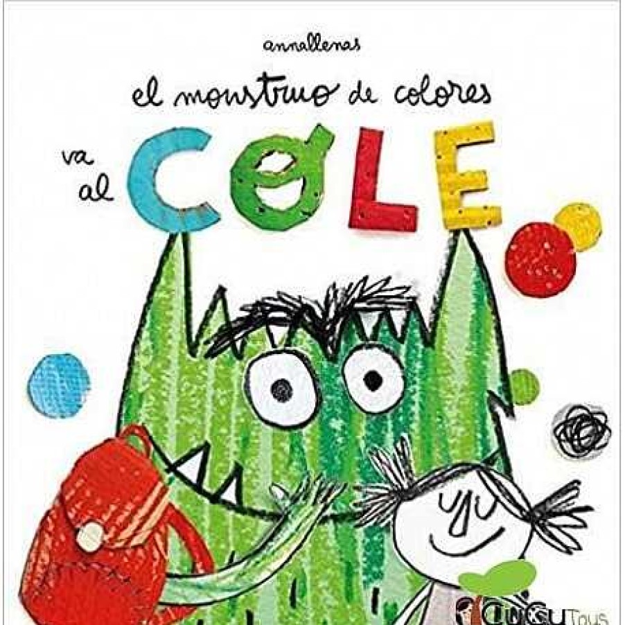 Juguetes Editorial | El Monstruo De Colores Va Al Cole - Anna Llenas, Cuento Infantil