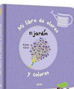 Juguetes Editorial | Mi Libro De Olores Y Colores. El Jard N - Auzou