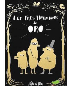 Juguetes Editorial | Los Tres Hermanos De Oro - Olga De Dios, Cuento Infantil