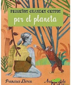 Juguetes Editorial | Peque Os Grandes Gestos Por El Planeta