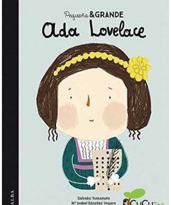 Juguetes Editorial | Peque A Y Grande: Ada Lovelace, Cuento Infantil