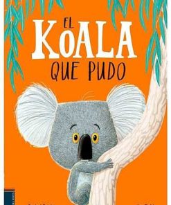 Juguetes Editorial | El Koala Que Pudo - Rachel Bright, Cuento Infantil